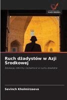 Sevinch Kholmirzaeva - Ruch dżadystów w Azji Środkowej, Häftad