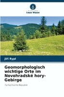 Geomorphologisch wichtige Orte im Novohradské hory-Gebirge