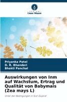 Auswirkungen von Inm auf Wachstum, Ertrag und Qualität von Babymais (Zea mays L)