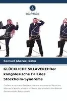 Glückliche Sklaverei