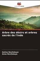 Galina Novitskaya, Anna Novitskaya - Arbre des désirs et arbres sacrés de l'Inde, Häftad