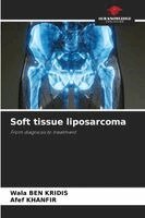 Wala Ben Kridis, Afef Khanfir - Soft tissue liposarcoma, Häftad. Tillgänglighet: Lägg i varukorg