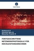 Ratheesh R, Saranya Nair M, Blessina Preethi R - Fortgeschrittene Netzwerkprotokolle Für Hochleistungsrechner, Häftad