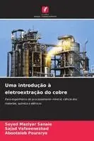 Uma introdução à eletroextração do cobre