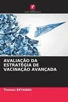 Avaliação Da Estratégia de Vacinação Avançada