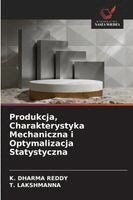 Produkcja, Charakterystyka Mechaniczna i Optymalizacja Statystyczna