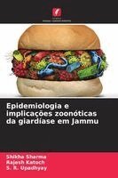 Shikha Sharma, Rajesh Katoch, S R Upadhyay - Epidemiologia e implicações zoonóticas da giardíase em Jammu, Häftad