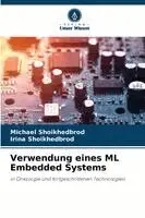 Verwendung eines ML Embedded Systems