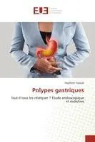 Haythem Yacoub - Polypes gastriques, Häftad. Tillgänglighet: Lägg i varukorg