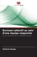 Burnout collectif au sein d'une équipe soignante