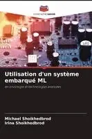 Utilisation d'un système embarqué ML