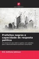 Eric Anthony Johnson - Prefeitos negros e capacidade de resposta política, Häftad