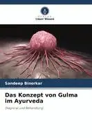 Konzept von Gulma im Ayurveda
