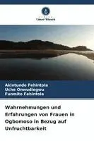 Wahrnehmungen und Erfahrungen von Frauen in Ogbomoso in Bezug auf Unfruchtbarkeit