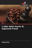 Preeti Puri - L'alba delle teorie di Sigmund Freud, Häftad