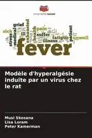 Modèle d'hyperalgésie induite par un virus chez le rat