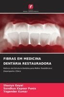 Shanya Goyal, Sandhya Kapoor Punia, Yogender Kumar - Fibras Em Medicina Dentária Restauradora, Häftad