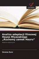 Verena Kurz - Analiza adaptacji filmowej Hayao Miyazakiego "Ruchomy zamek Hauru", Häftad. Tillgänglighet: Lägg i varukorg