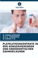 Plateletkonzentrate in Der Konservierenden Und Endodontischen Zahnheilkunde