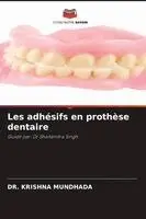 Les adhésifs en prothèse dentaire