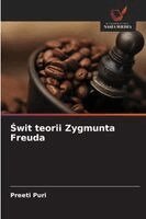 Preeti Puri - Świt teorii Zygmunta Freuda, Häftad