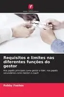 Requisitos e limites nas diferentes funções do gestor