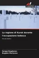 regione di Kursk durante l'occupazione tedesca