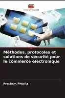 Méthodes, protocoles et solutions de sécurité pour le commerce électronique