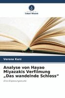 Verena Kurz - Analyse von Hayao Miyazakis Verfilmung "Das wandelnde Schloss", Häftad. Tillgänglighet: Lägg i varukorg