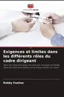 Exigences et limites dans les différents rôles du cadre dirigeant