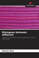 Dialogues between different