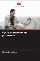 Cycle menstruel et grossesse