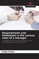 Requirements and limitations in the various roles of a manager