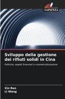 Xin Ren, Li Wang - Sviluppo della gestione dei rifiuti solidi in Cina, Häftad