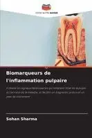 Biomarqueurs de l'inflammation pulpaire