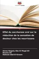 Effet du saccharose oral sur la réduction de la sensation de douleur chez les nourrissons