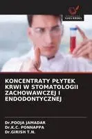 Koncentraty Plytek Krwi W Stomatologii Zachowawczej I Endodontycznej
