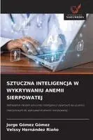 Sztuczna Inteligencja W Wykrywaniu Anemii Sierpowatej