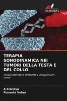 A Srividya, Puneeta Vohra - Terapia Sonodinamica Nei Tumori Della Testa E del Collo, Häftad. Tillgänglighet: Lägg i varukorg