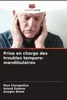 Prise en charge des troubles temporo-mandibulaires