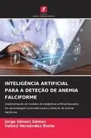 Inteligência Artificial Para a Deteção de Anemia Falciforme