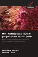 MRI i histologiczne czynniki prognostyczne w raku piersi