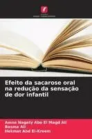 Efeito da sacarose oral na redução da sensação de dor infantil