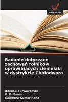 Deepali Suryawanshi, V K Pyasi, Gajendra Kumar Rana - Badanie dotyczące zachowań rolników uprawiających ziemniaki w dystrykcie Chhindwara, Häftad