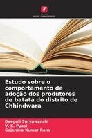 Deepali Suryawanshi, V K Pyasi, Gajendra Kumar Rana - Estudo sobre o comportamento de adoção dos produtores de batata do distrito de Chhindwara, Häftad