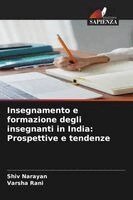 Shiv Narayan, Varsha Rani - Insegnamento e formazione degli insegnanti in India, Häftad