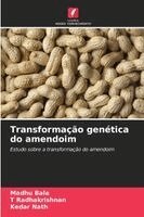Madhu Bala, T Radhakrishnan, Kedar Nath - Transformação genética do amendoim, Häftad