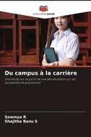 Sowmya R, Shajitha Banu S - Du campus à la carrière, Häftad