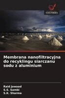 Membrana nanofiltracyjna do recyklingu siarczanu sodu z aluminium
