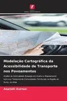 Modelação Cartográfica da Acessibilidade de Transporte nos Povoamentos